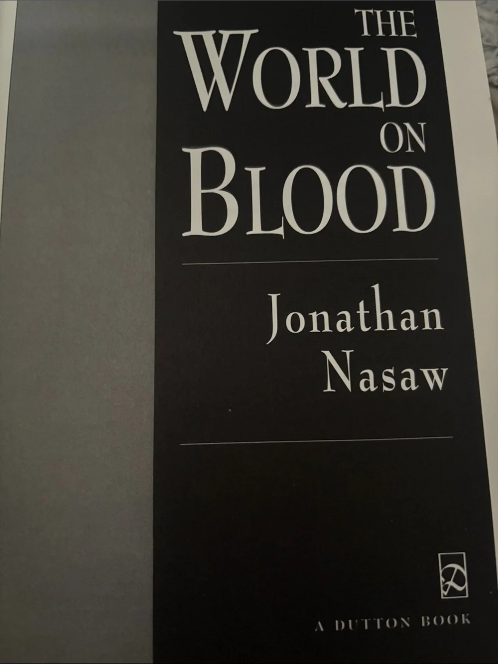 The World on Blood is a 1996 horror novel by Jonathan Nasaw